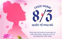  CHÚC MỪNG NGÀY QUỐC TẾ PHỤ NỮ 8/3 